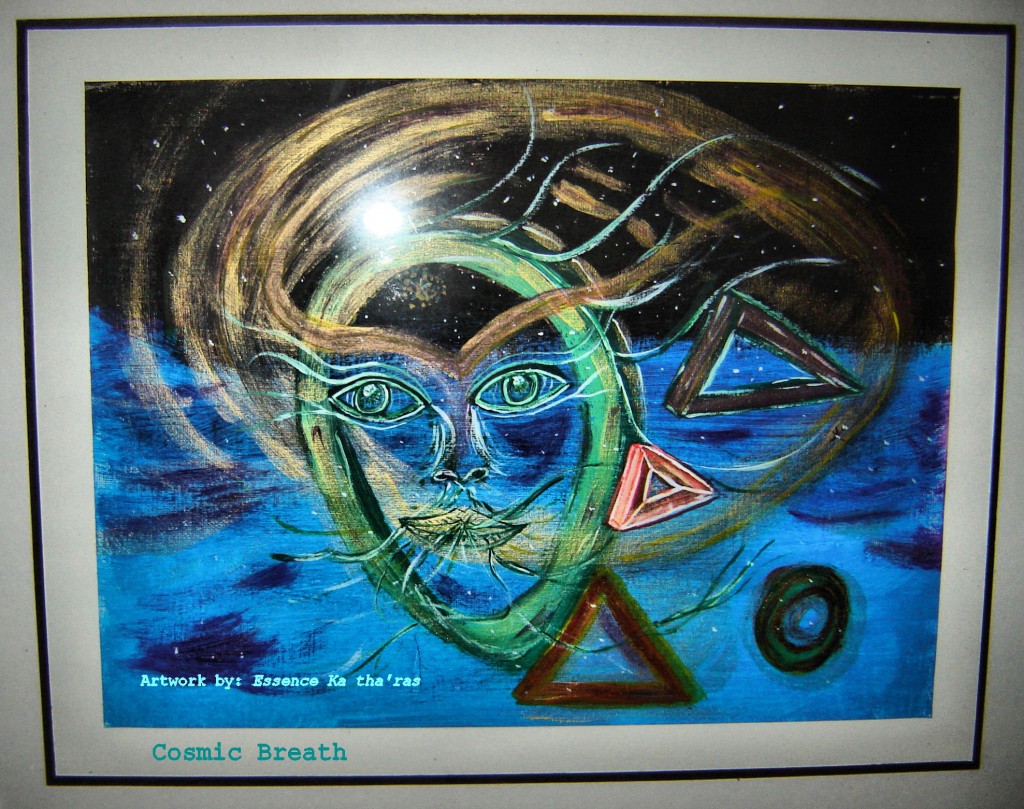 Cosmic Breath  by: Essence Ka tha'ras