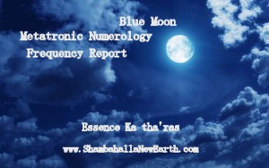 July 31, 2015  Blue Moon in Aquarius